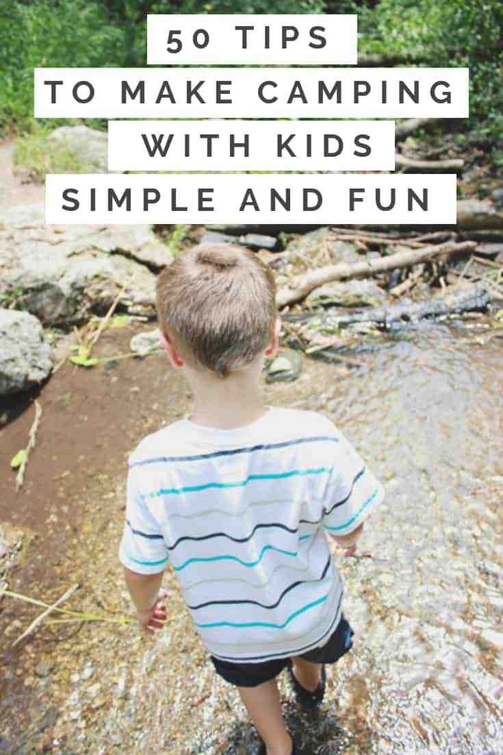 50 Tips to make camping with kids simple and fun