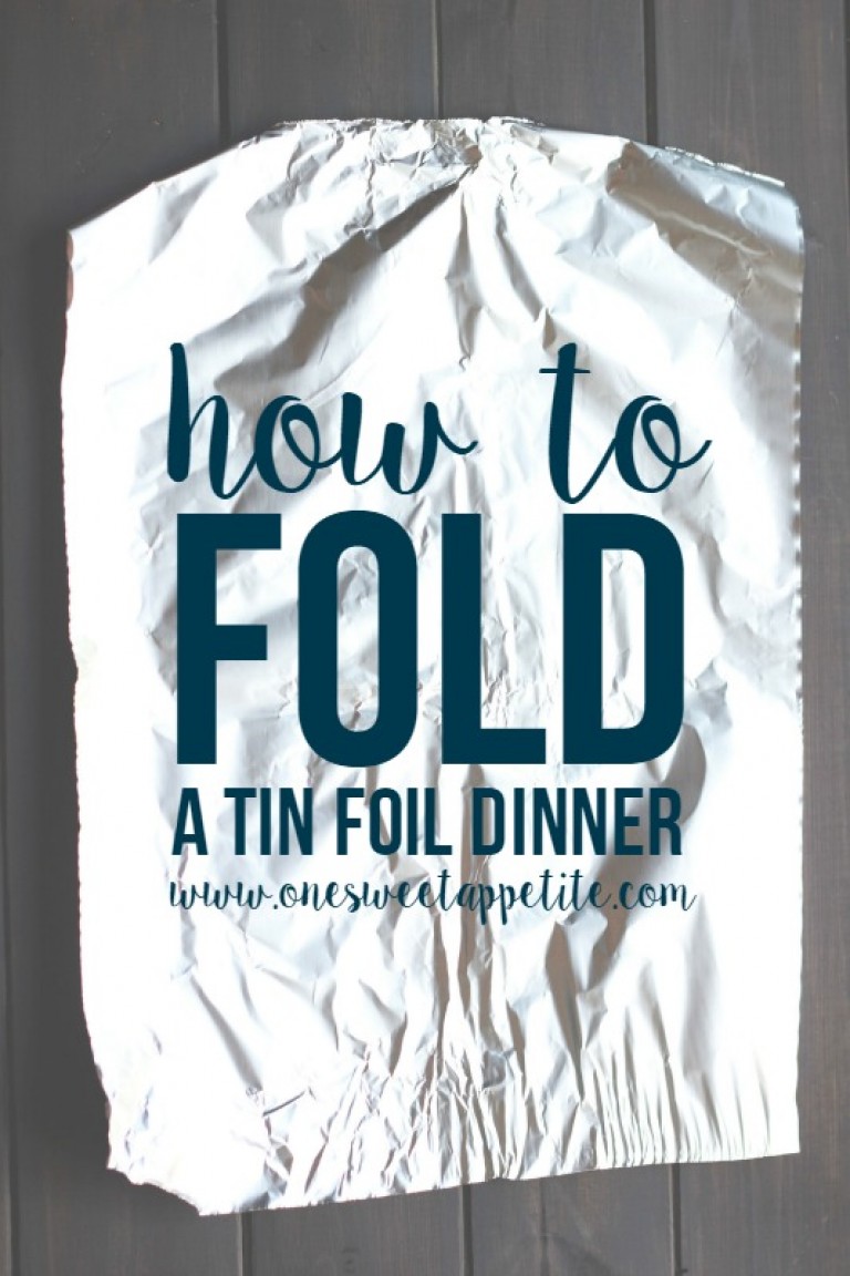 How to Fold a Tin Foil Dinner