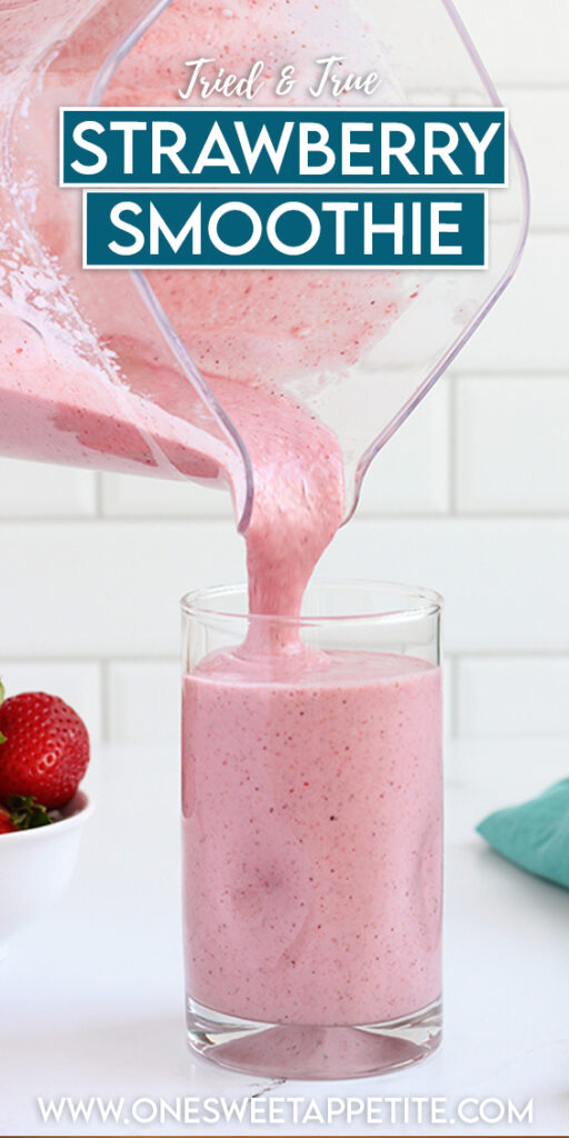 pinterest graphic image with text reading "tried and true strawaberry smoothie"