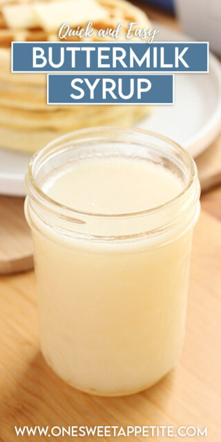 Must-Make Buttermilk Syrup Recipe- One Sweet Appetite