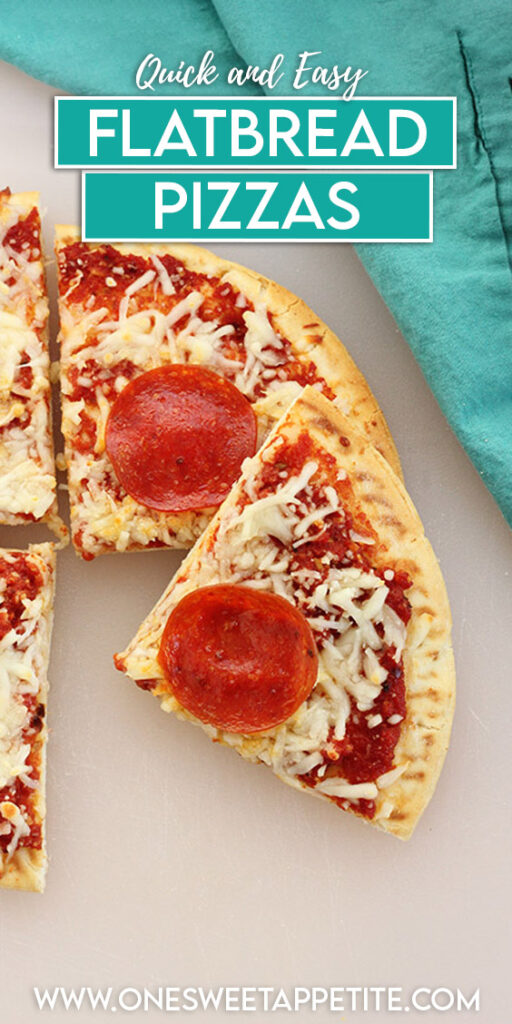 pinterest graphic image with text overlay reading "quick and easy flatbread pizzas"