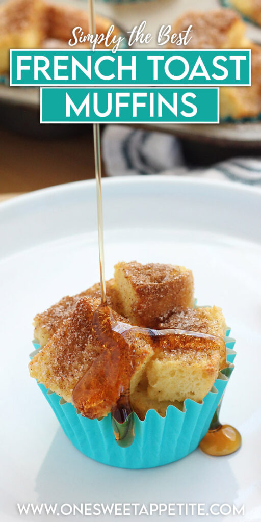 pinterest graphic image of a french toast muffin cup with text overlay reading "simply the best french toast muffins"