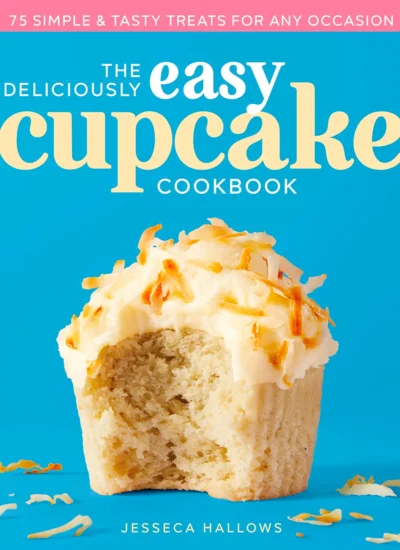 The Deliciously Easy Cupcake Cookbook Cover.