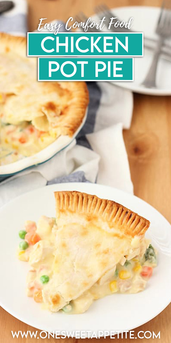 Easy Chicken Pot Pie Recipe - One Sweet Appetite