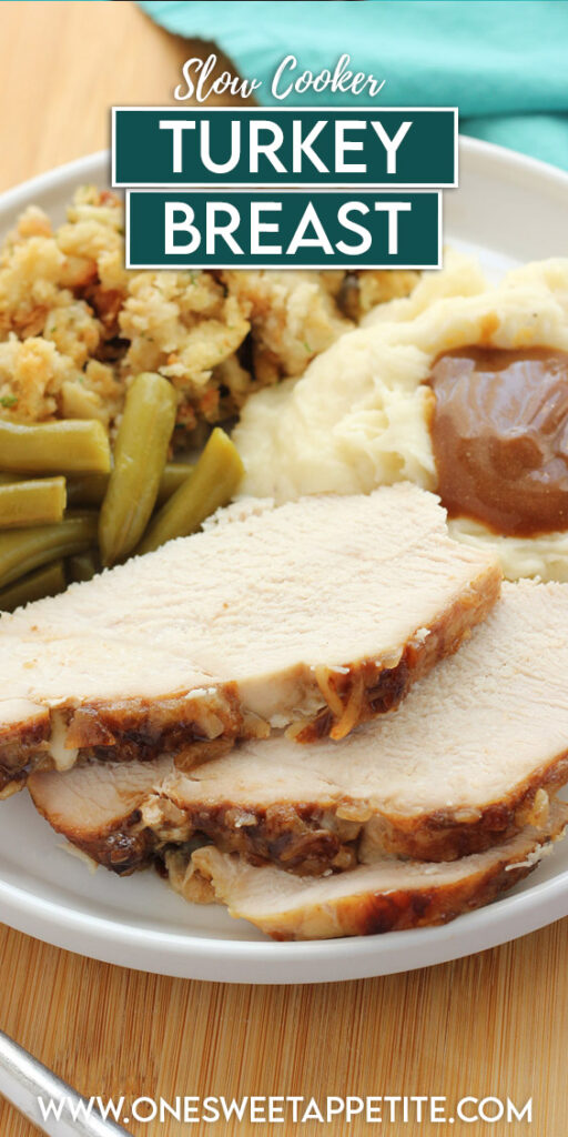 turkey slices on a plate with other side dishes with text overlay reading "slow cooker turkey breast"
