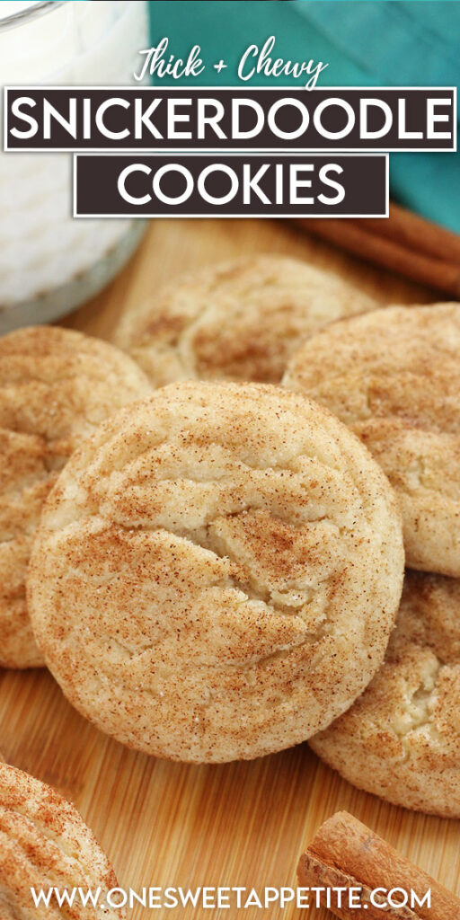 pinterest graphic of a cookie with text overlay that reads "thick and chewy snickerdoodle cookies"