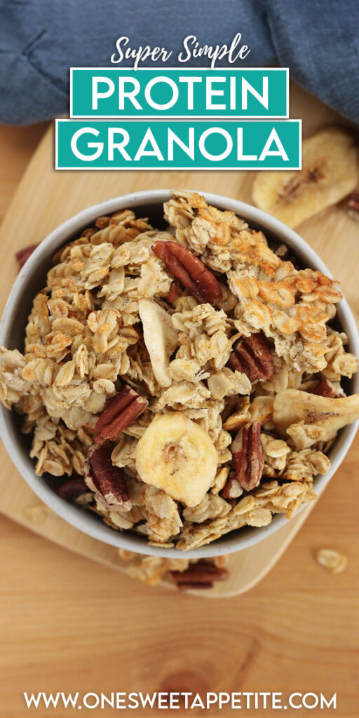 pinterest graphic image of granola in an off white bowl with dried banana pieces and pecans. Text overlay reads "super simple protein granola"