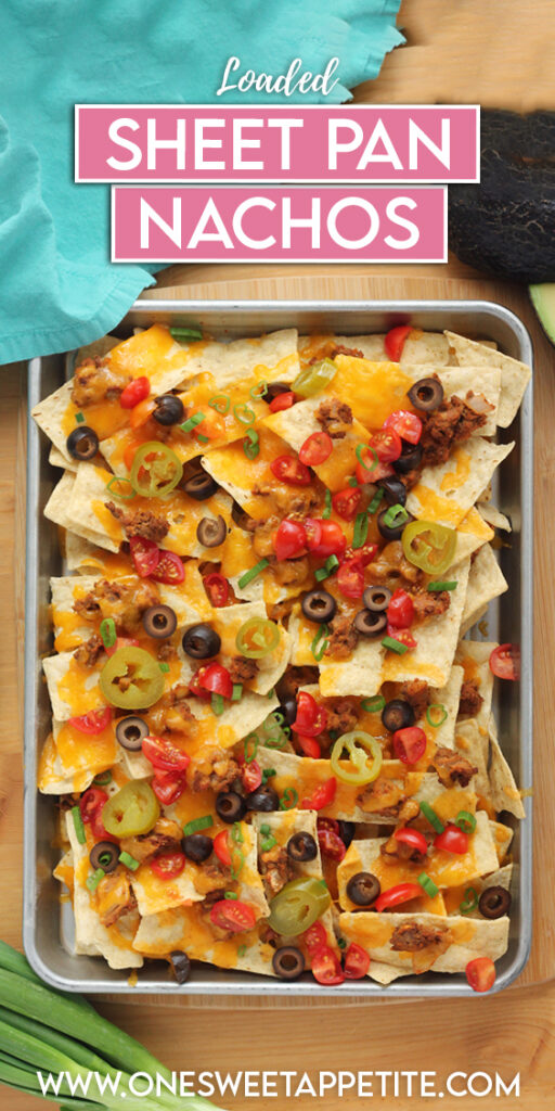 pinterest graphic of nachos on a pan with text overlay that reads "loaded sheet pan nachos"