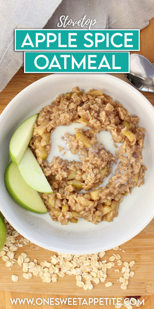 pinterest graphic image showing a bowl of oatmeal with apple slices and milk sitting on a wooden cutting board. Text overlay reads "stovetop apple spice oatmeal"