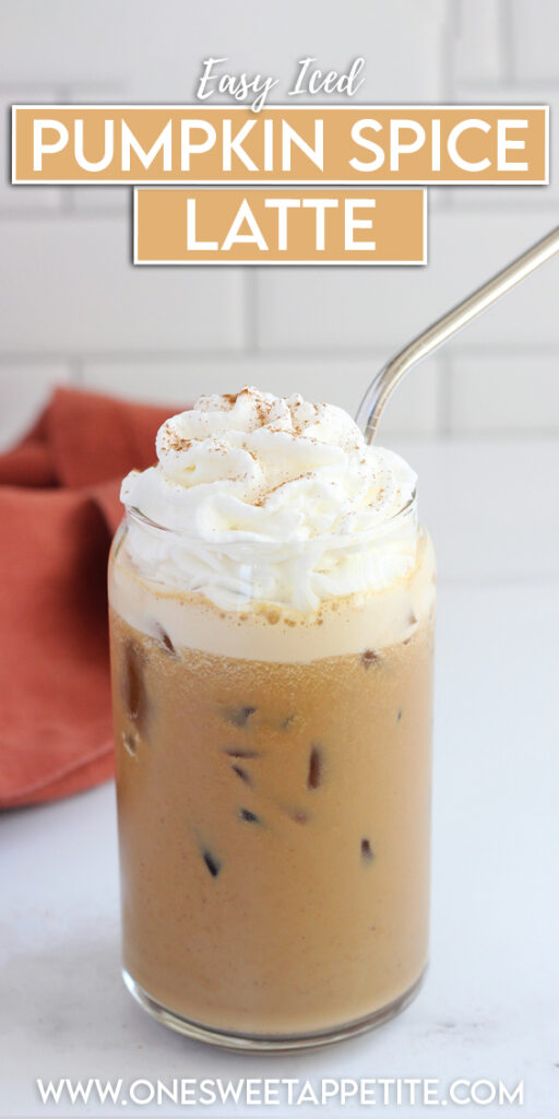 pinterest graphic showing an iced coffee topped with whipped cream with a metal straw. Text overlay reads "Easy Iced Pumpkin Spice Latte