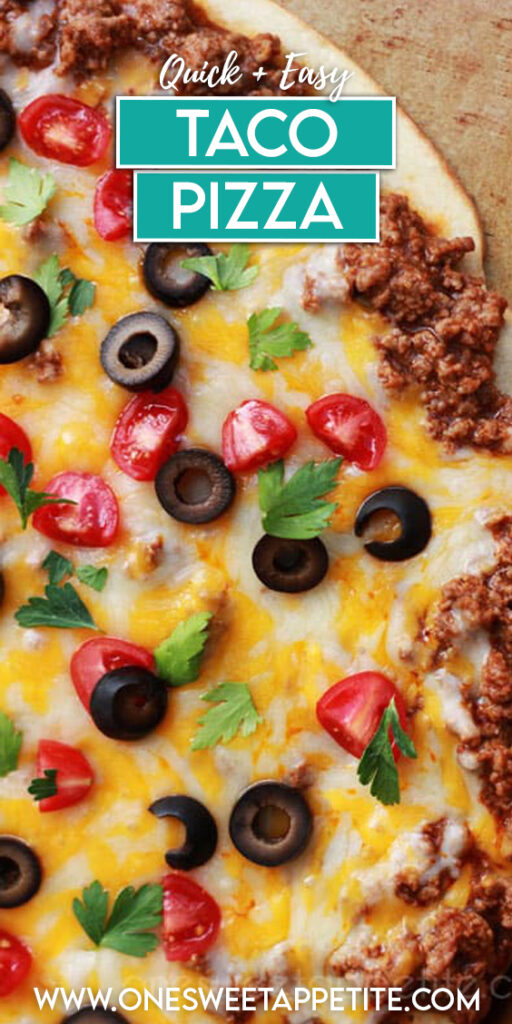 top down close up image of a pizza that is topped with ground beef, cheese, olives, tomatoes, and cilantro on a baking tray. Text overlay reads "quick and easy taco pizza"