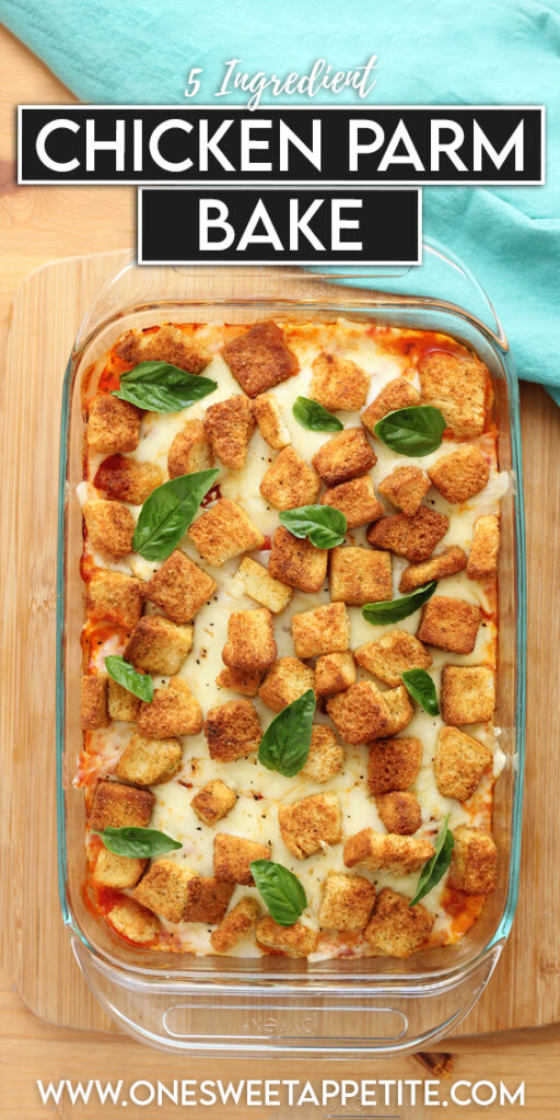 pinterest graphic showing a top down image of a 9x13 pan filled with red sauce, melted cheese, croutons and basil on a wooden table top. Text overlay reads "5 ingredient chicken parm bake"