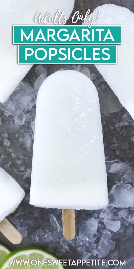 Top down image showing a white popsicle on top of broken ice pieces with lime slices in the background. Text overlay reads "adults only! Margarita popsicles"