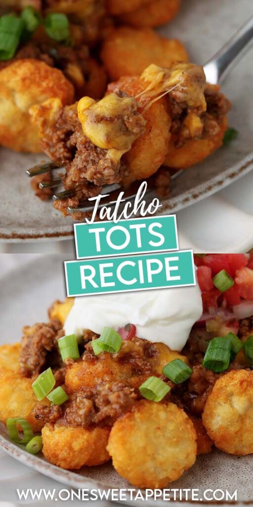 close up image showing a plate with tater rounds, saucy beef, cheese, sour cream , green onion and pico. Text overlay reads "tatcho tots recipe"